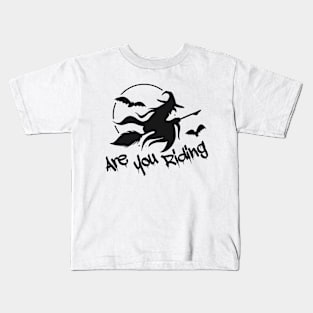 Witch - Are you Riding Kids T-Shirt